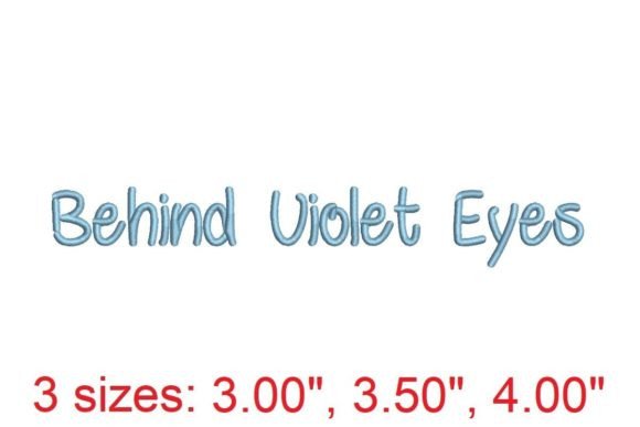 Behind Violet Eyes Embroidery Font: A Designer's Review